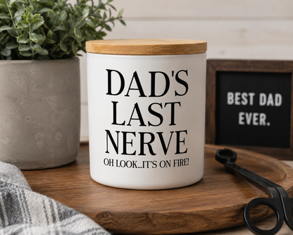 Dad’s Last Nerve Funny Candle | 12 oz Jar
