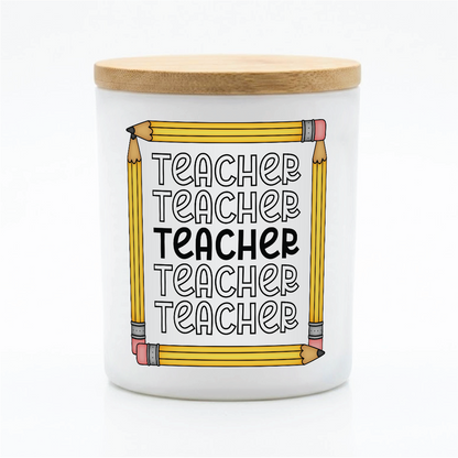 Teacher Teacher Teacher Candle | 12 oz Jar