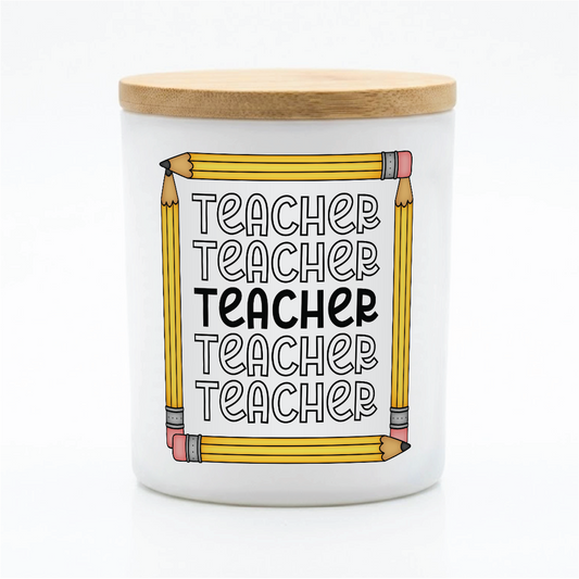 Teacher Teacher Teacher Candle | 12 oz Jar