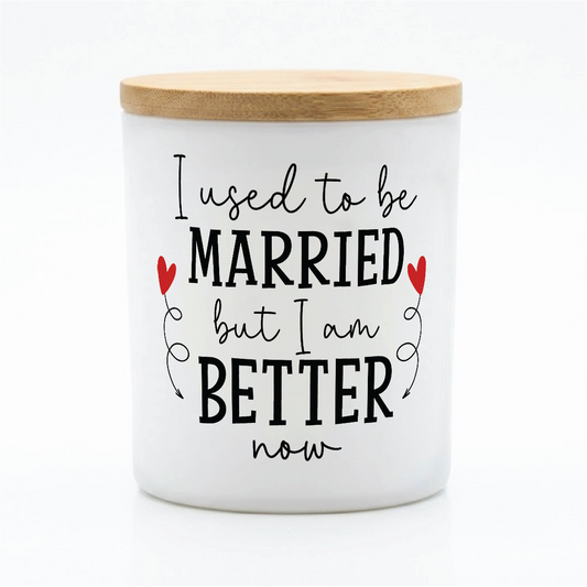 Better Now Candle Divorce Party | 12 oz Jar