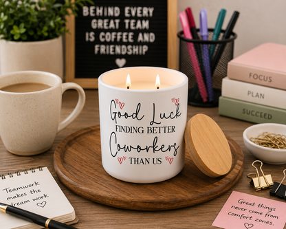 Better Coworkers Than Us Candle | 12 oz Jar
