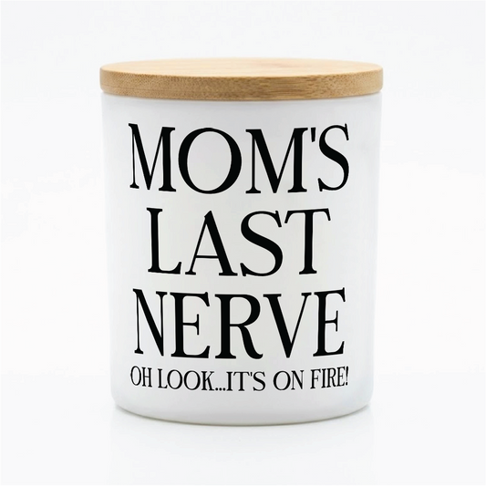 Mom’s Last Nerve Candle – Funny Mom Gift | 12 oz Jar