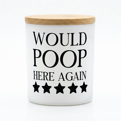 Would Poop Here Again Funny Bathroom Candle | 12 oz Jar