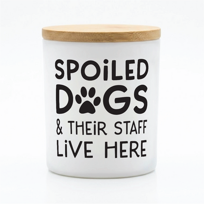 Spoiled Dogs & Their Staff Live Here Candle | 12 oz Jar