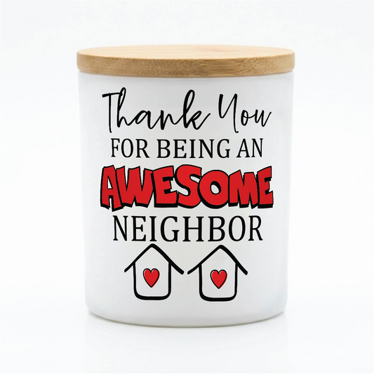 Awesome Neighbor Thank You Candle | 12 oz Jar