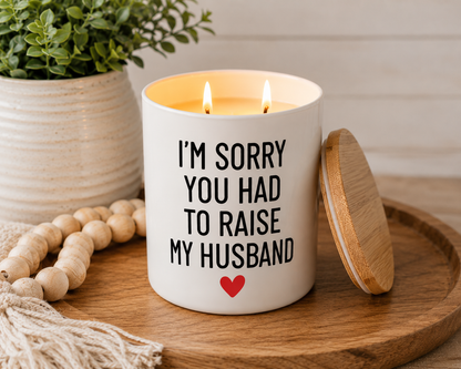 Raise My Husband Funny Candle | 12 oz Jar