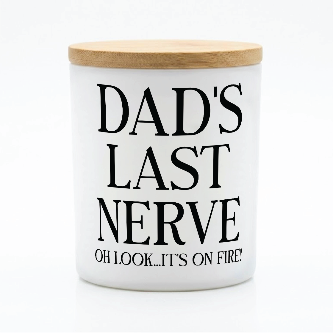 Dad’s Last Nerve Funny Candle | 12 oz Jar