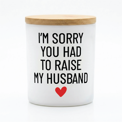 Raise My Husband Funny Candle | 12 oz Jar