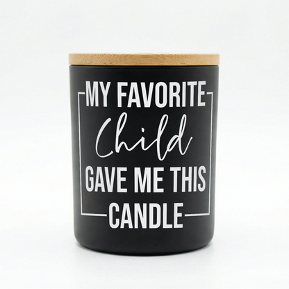Favorite Child Funny Candle | 12 oz Jar