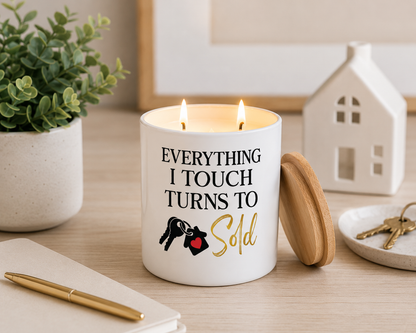 Everything I Touch Turns to Sold Candle | 12 oz Jar