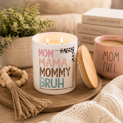 Mom Mama Mommy Bruh Candle Gift | 12 oz Jar