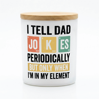 Funny Dad Joke Science Candle Gift | 12 oz Jar