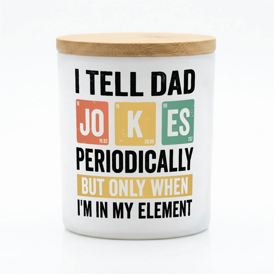 Funny Dad Joke Science Candle Gift | 12 oz Jar