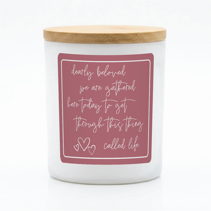 Dearly Beloved Candle Gift | Inspirational 12 oz Jar Candle