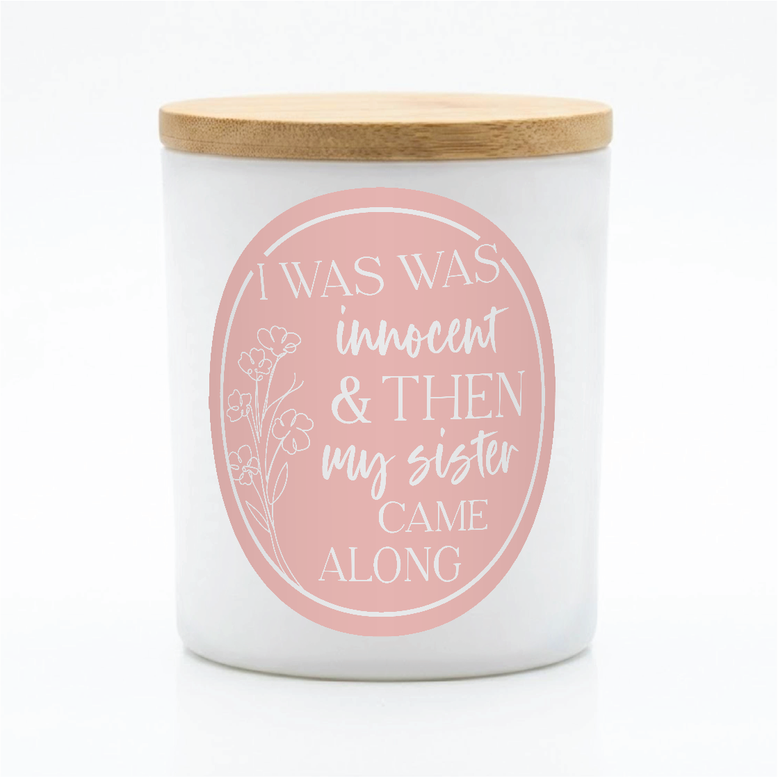Funny Sister Candle Gift | 12 oz Jar