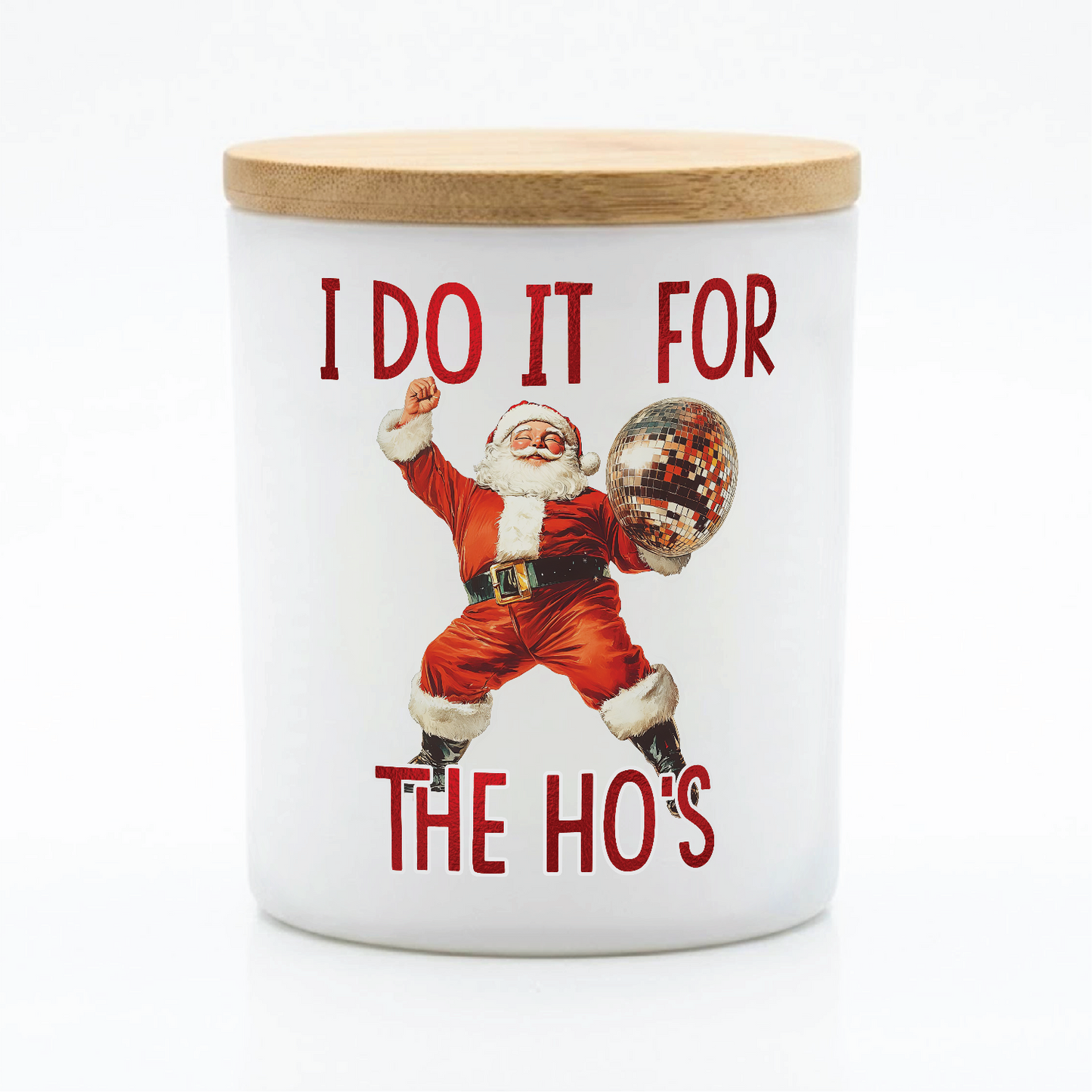 I Do It For The Ho's Funny Candle | 12 oz Jar