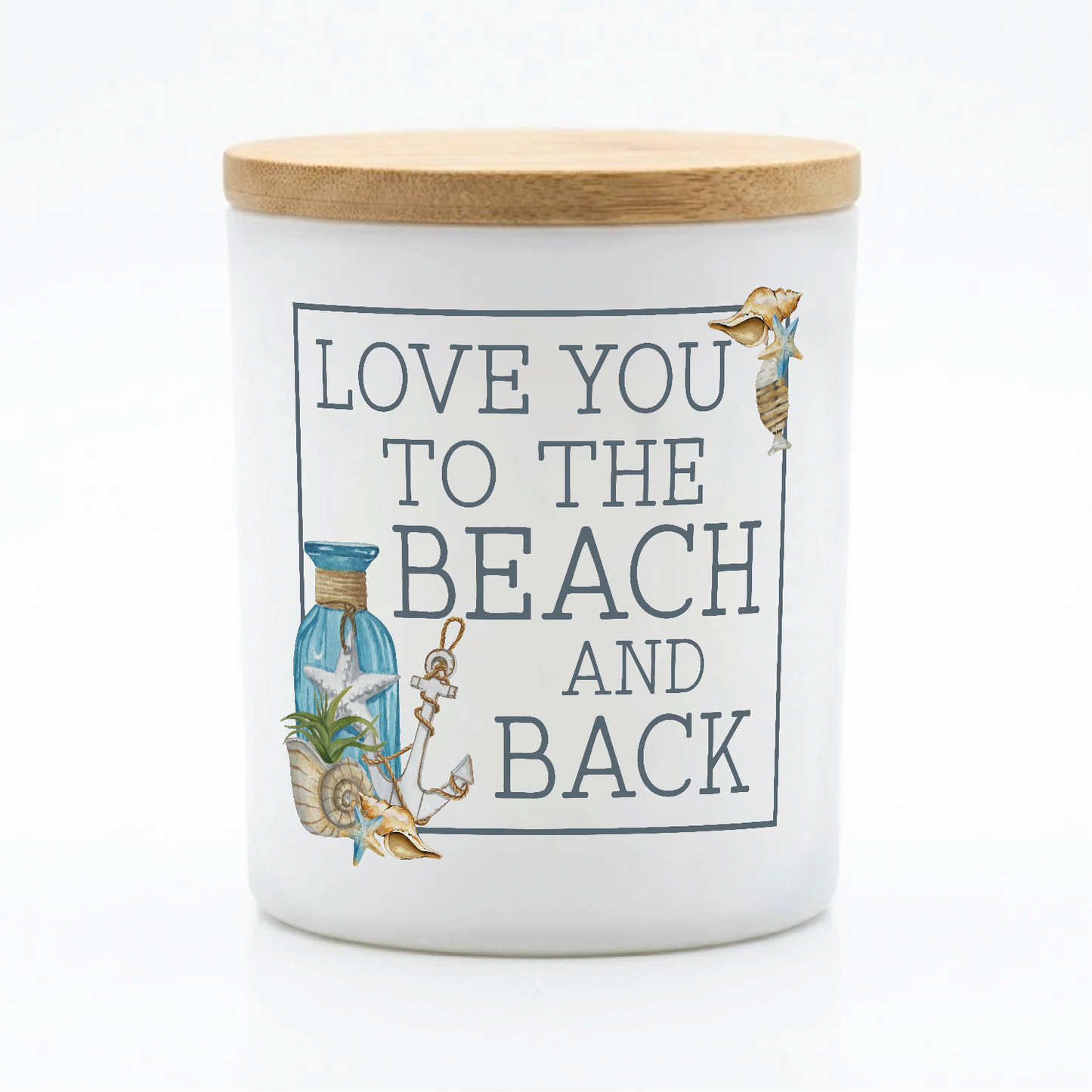 Love You to the Beach and Back Candle | 12 oz Jar