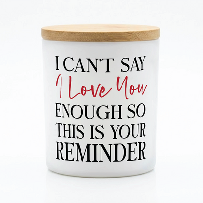 Romantic Love Quote Candle Gift | 12 oz Jar