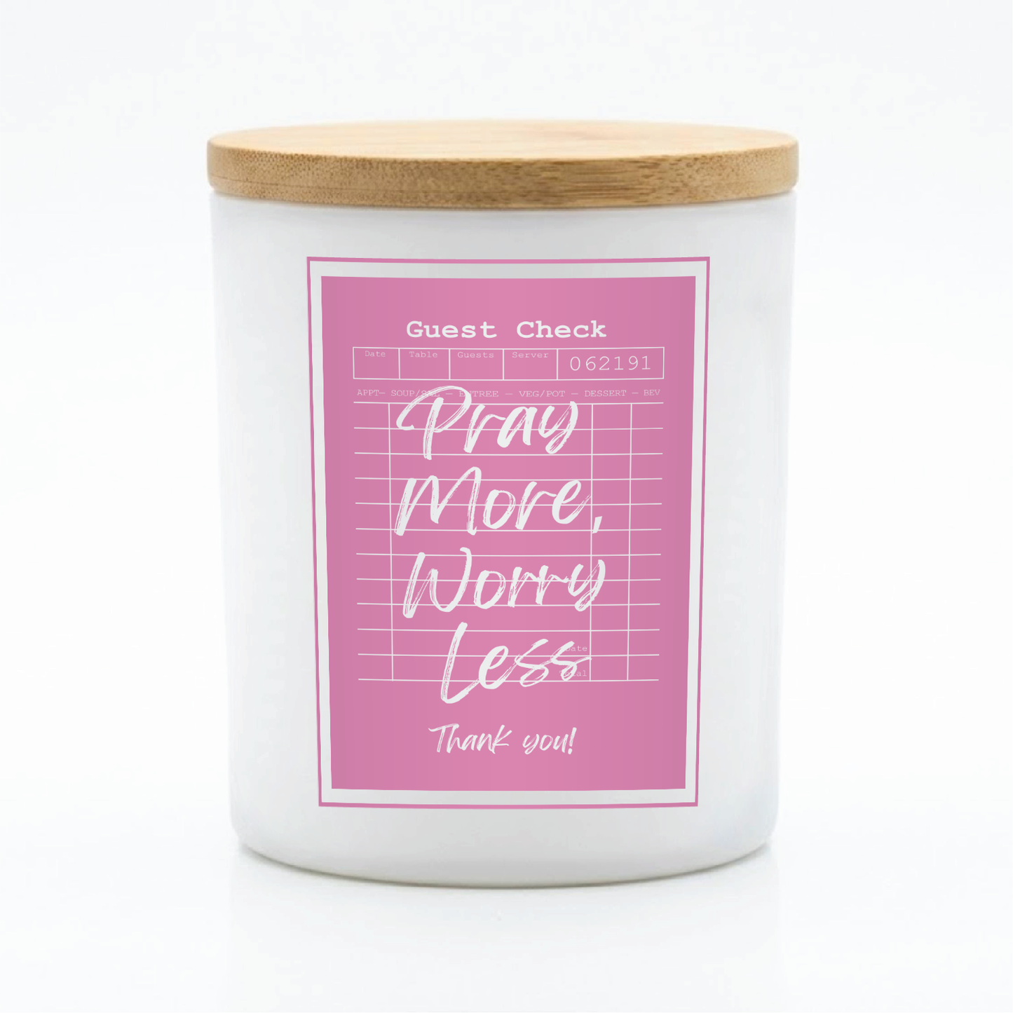Guest Check Series Pray More Worry Less Candle | 12 oz Jar