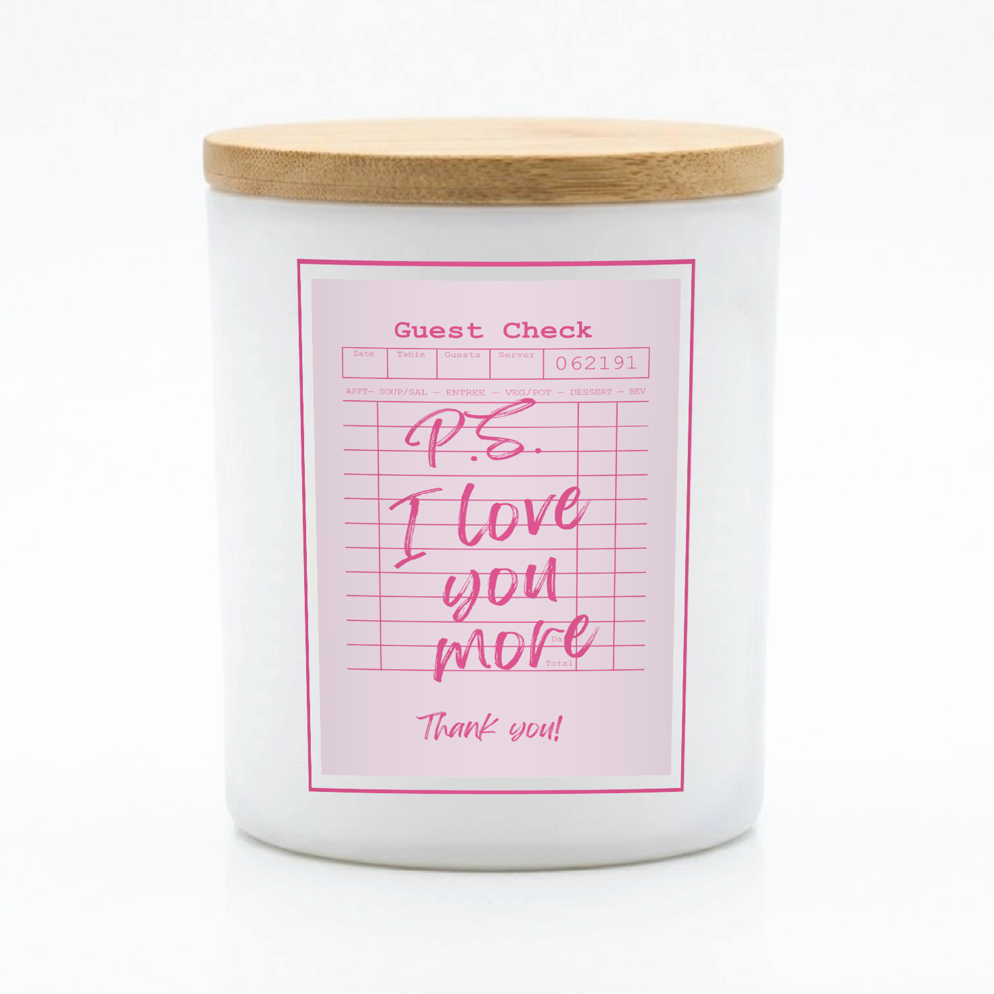 Guest Check Series P.S. I Love You More Candle | 12 oz Jar