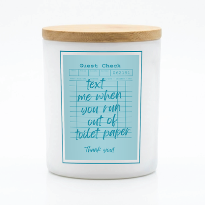 Guest Check Series Text Me When You Run Out TP | 12 oz Jar