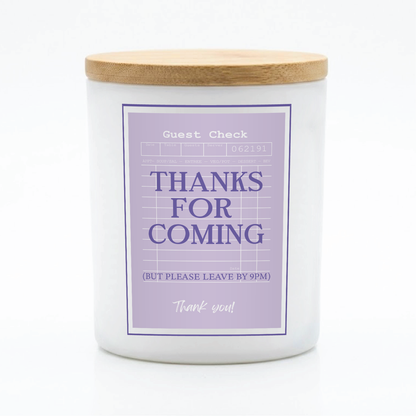 Guest Check Series Thanks for Coming Leave by 9 PM Candle | 12 oz Jar
