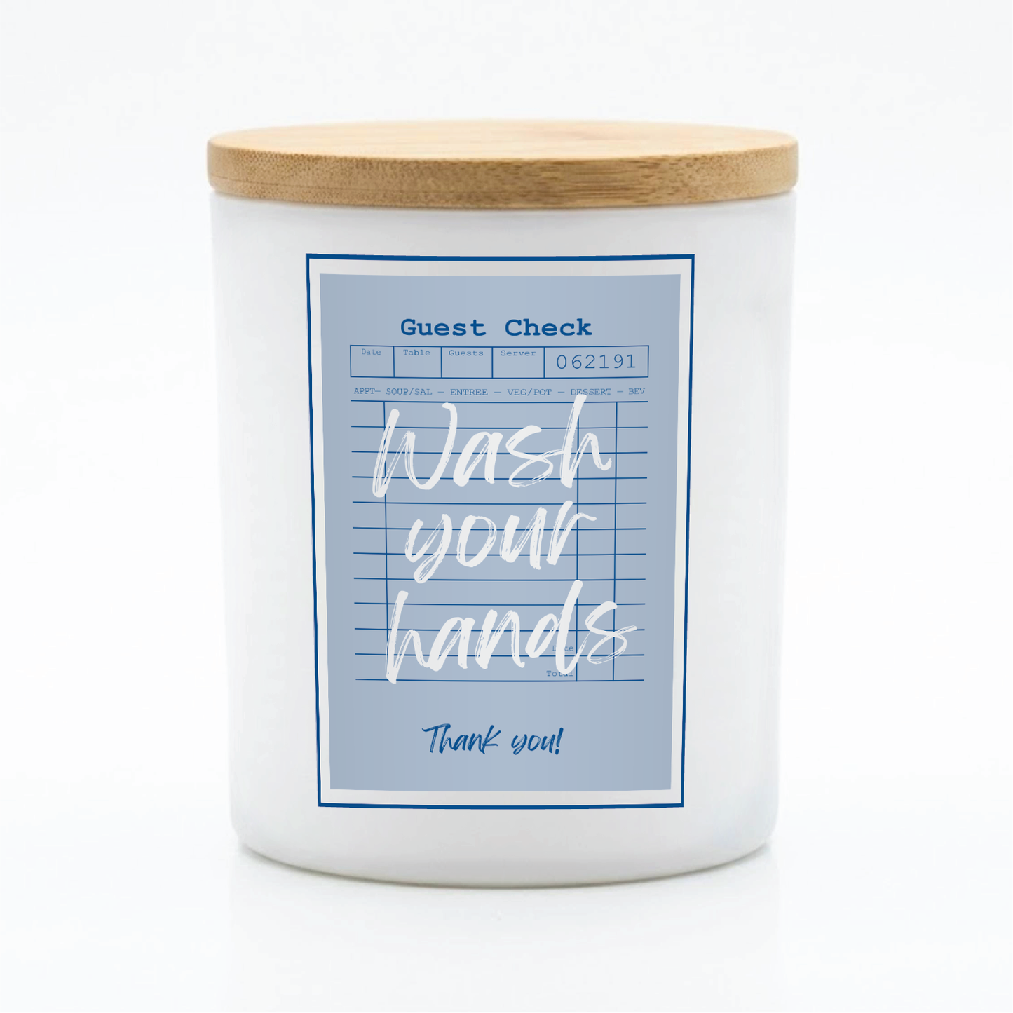 Guest Check Series Wash Your Hands Candle | 12 oz Jar