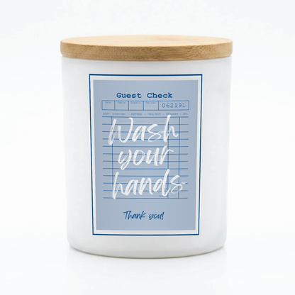 Guest Check Series Wash Your Hands Candle | 12 oz Jar