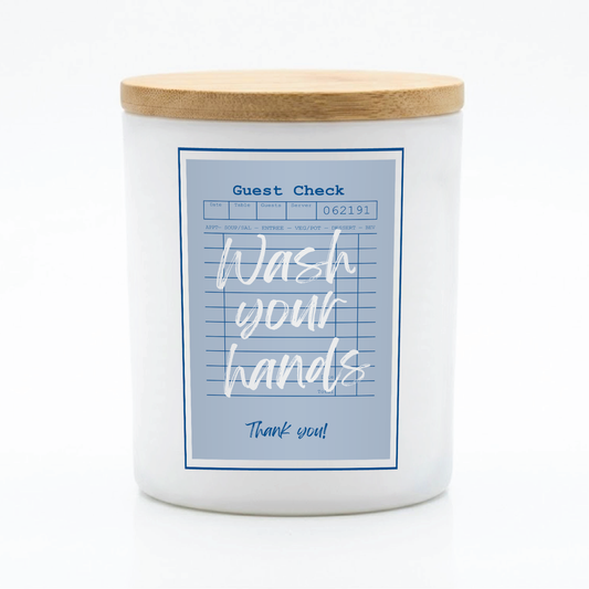 Guest Check Series Wash Your Hands Candle | 12 oz Jar