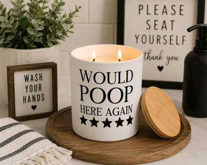 Would Poop Here Again Funny Bathroom Candle | 12 oz Jar