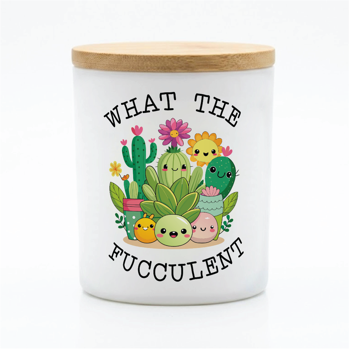 What the Fucculent Funny Candle | 12 oz Jar